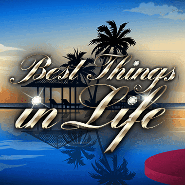 Best Things In Life Flash