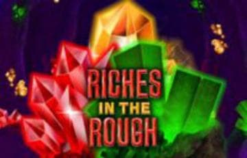 Riches In The Rough фото; Riches In The Rough фото на plussloto.com